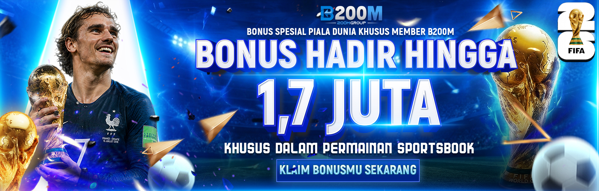 BONUS KEHADIRAN PIALA DUNIA B200M
